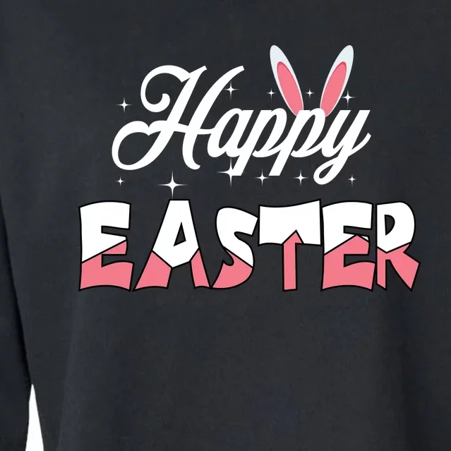 Happy Easter Bunny Easter Egg Hunt Squad Easter Day Cropped Pullover Crew