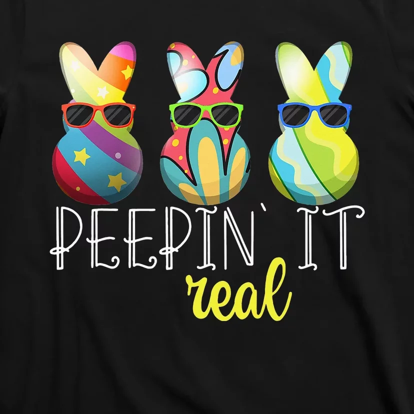 Happy Easter Bunny Egg Hunt Funny Easter Day Peepin' It Real T-Shirt