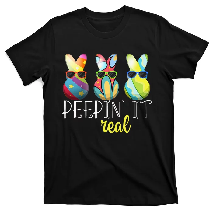 Happy Easter Bunny Egg Hunt Funny Easter Day Peepin' It Real T-Shirt