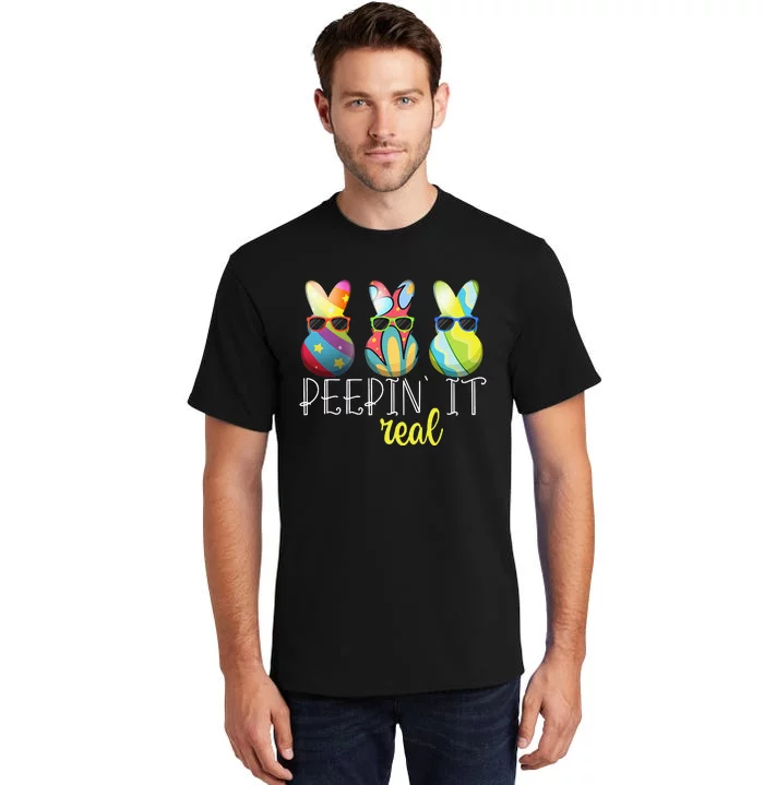 Happy Easter Bunny Egg Hunt Funny Easter Day Peepin' It Real Tall T-Shirt