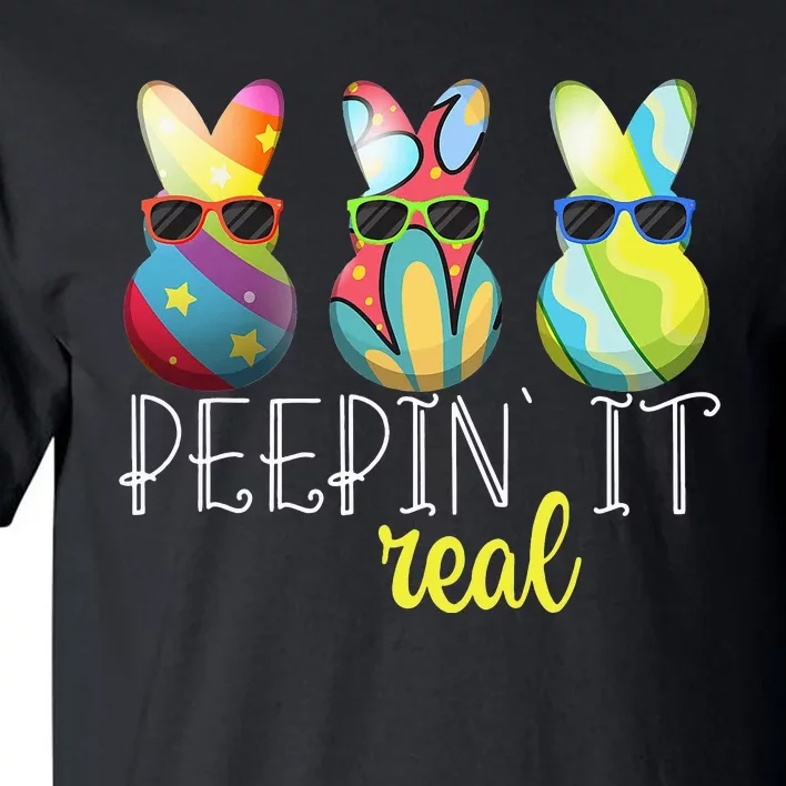 Happy Easter Bunny Egg Hunt Funny Easter Day Peepin' It Real Tall T-Shirt