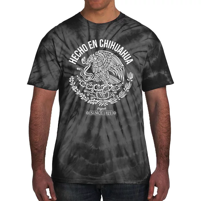 Hecho En Chihuahua Meaningful Gift Cinco De Mayo Mexico Mexican Day Cool Gift Tie-Dye T-Shirt