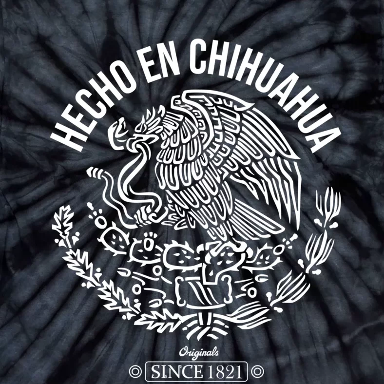 Hecho En Chihuahua Meaningful Gift Cinco De Mayo Mexico Mexican Day Cool Gift Tie-Dye T-Shirt