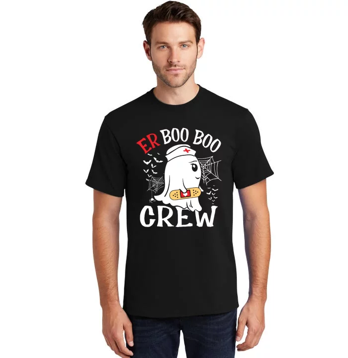 Halloween Er Costume Er Boo Boo Crew Nurse Ghost Nursing Tall T-Shirt