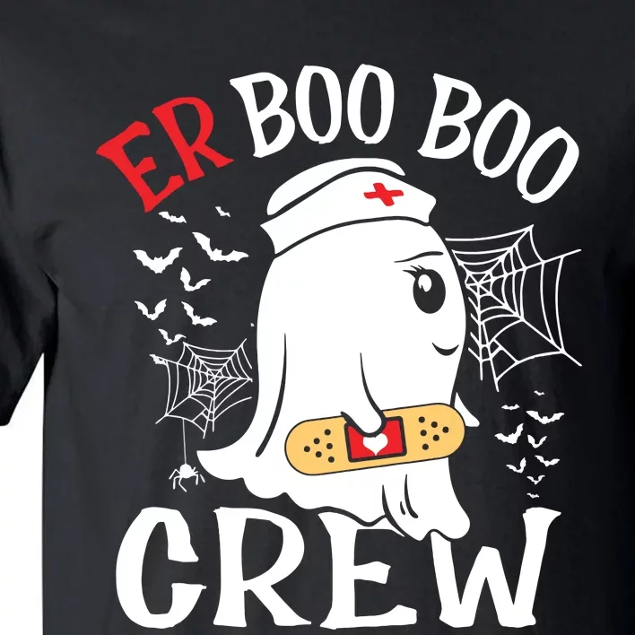 Halloween Er Costume Er Boo Boo Crew Nurse Ghost Nursing Tall T-Shirt