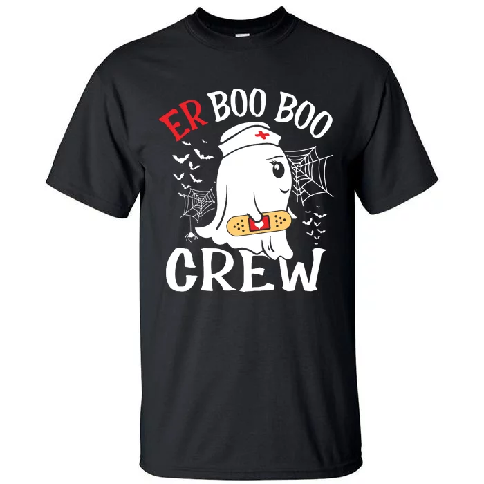 Halloween Er Costume Er Boo Boo Crew Nurse Ghost Nursing Tall T-Shirt