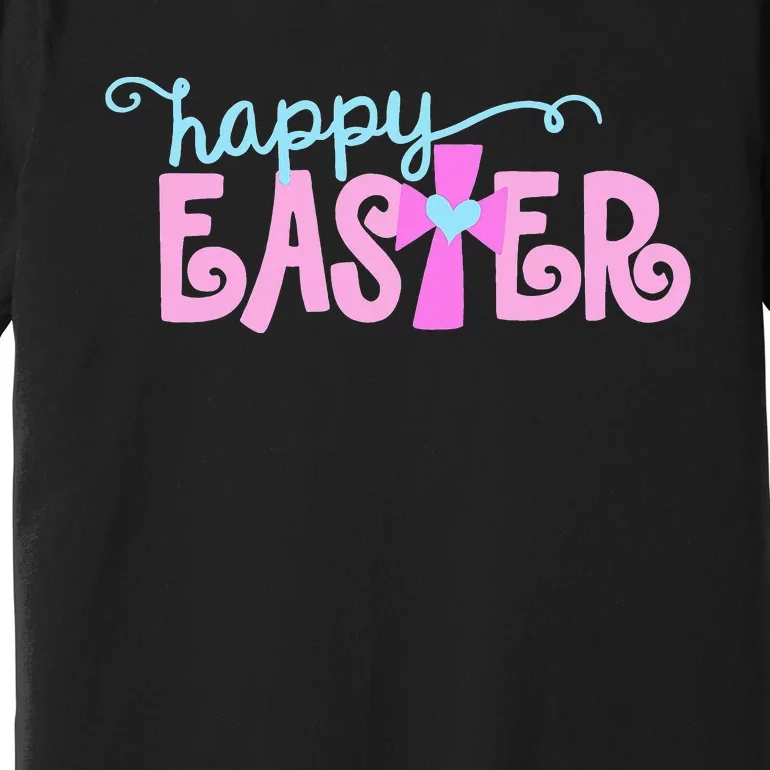 Happy Easter Cute Christian Jesus Saying Cross Heart Graphic Premium T-Shirt