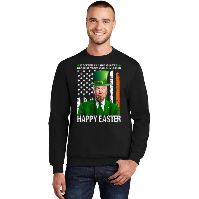 Happy Easter Confused Joe Biden St Patricks Day Tall Sweatshirt