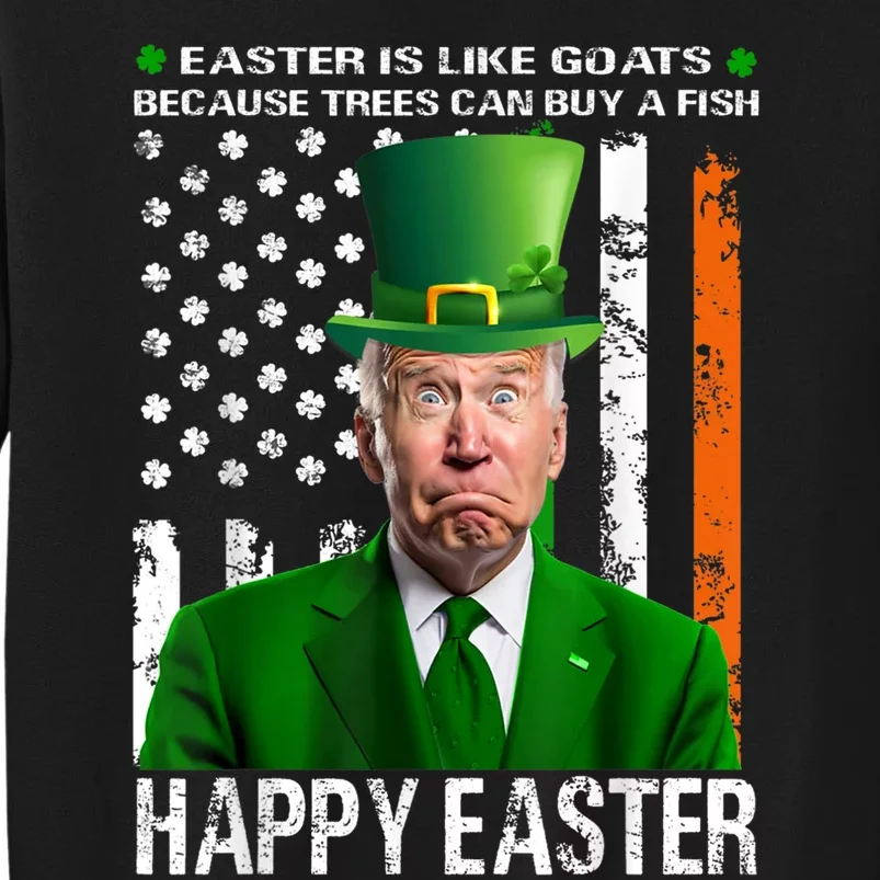 Happy Easter Confused Joe Biden St Patricks Day Tall Sweatshirt