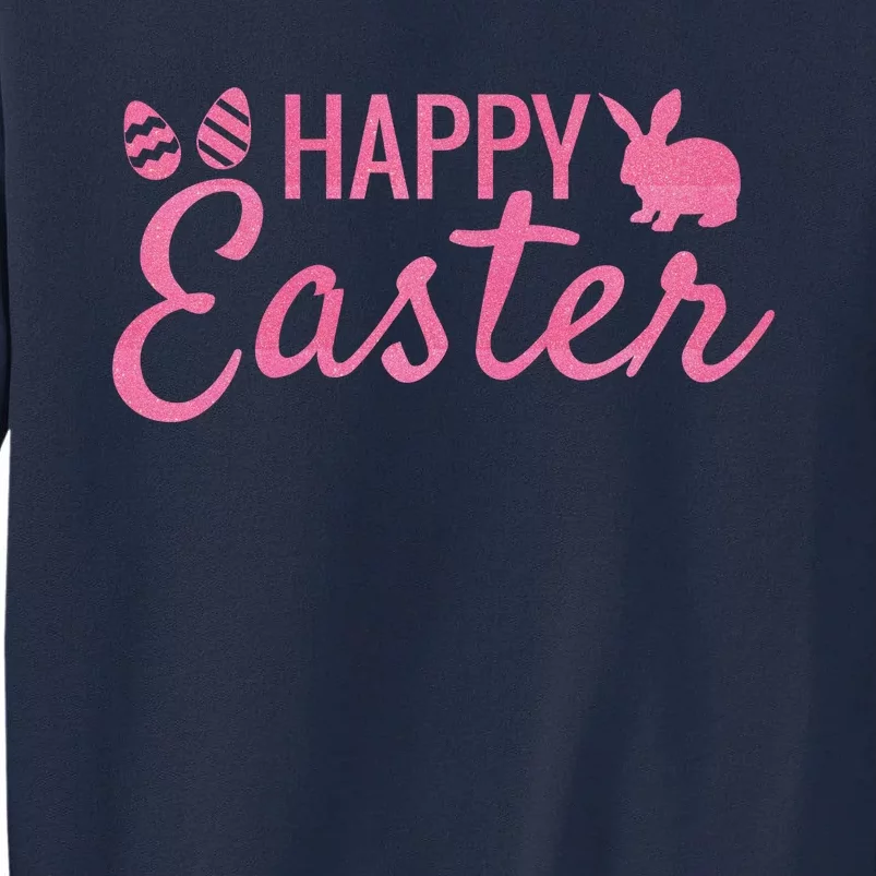 Happy Easter Cute Festive Holiday Tall Sweatshirt