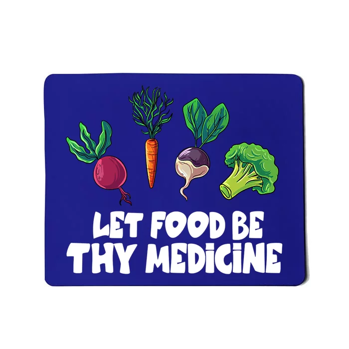 Healthy Eating Carrot Let Food Be Thy Medicine Gift Mousepad