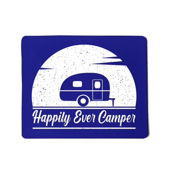 Happily Ever Camper Gift Living The Rv Life Gift Road Trip Gift Mousepad