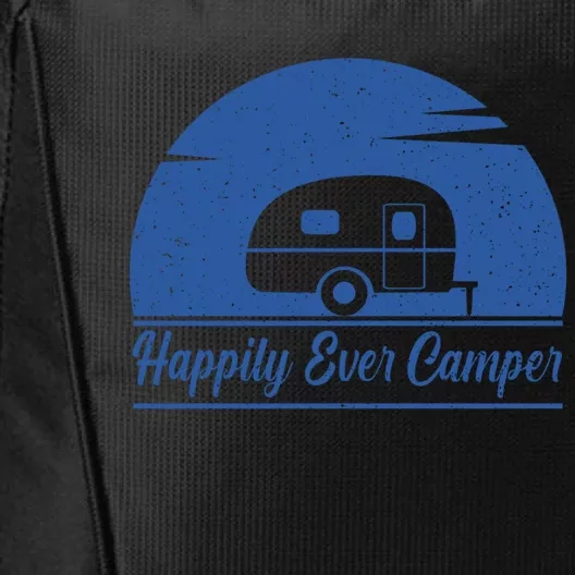 Happily Ever Camper Gift Living The Rv Life Gift Road Trip Cute Gift City Backpack