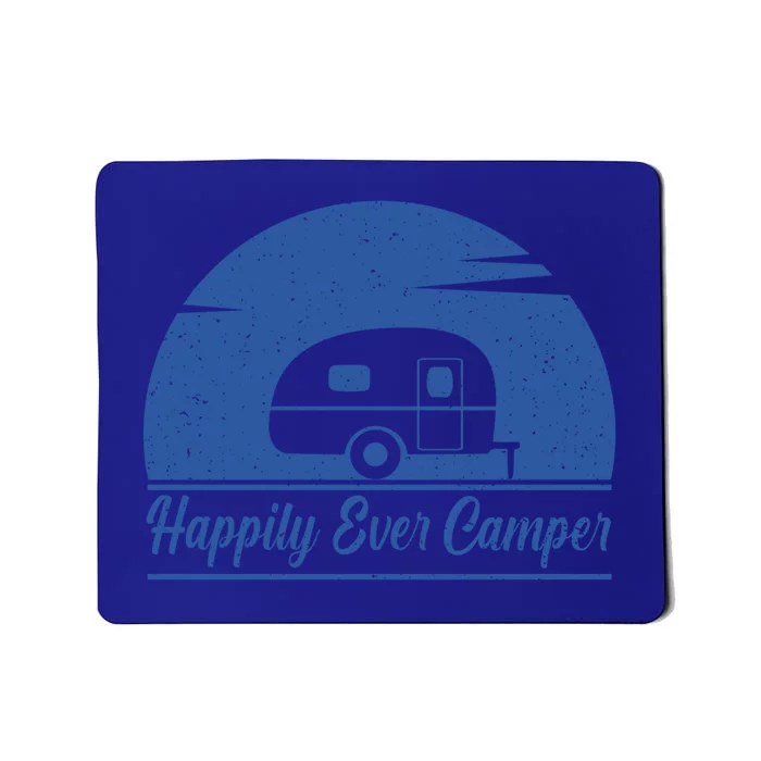 Happily Ever Camper Gift Living The Rv Life Gift Road Trip Cute Gift Mousepad