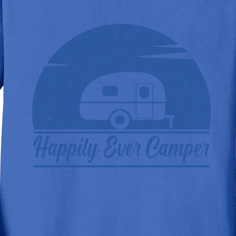 Happily Ever Camper Gift Living The Rv Life Gift Road Trip Cute Gift Kids Long Sleeve Shirt