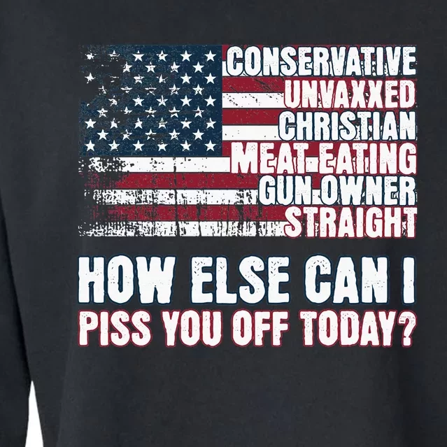 How Else Can I Piss You Off Today Us Flag Cropped Pullover Crew