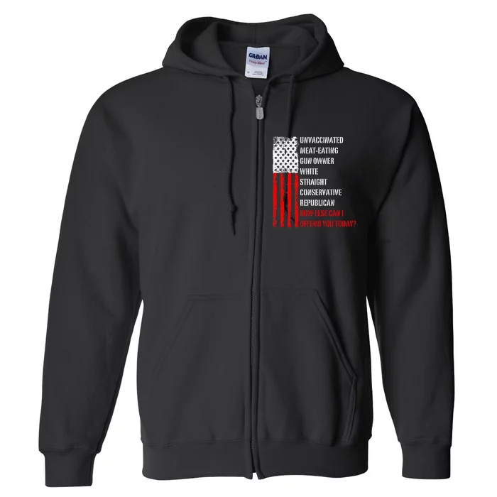 How Else Can I Offend You Today Full Zip Hoodie