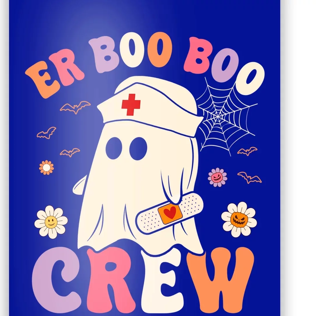 Halloween Er Costume Er Boo Boo Crew Nurse Ghost Nursing Funny Gift Poster