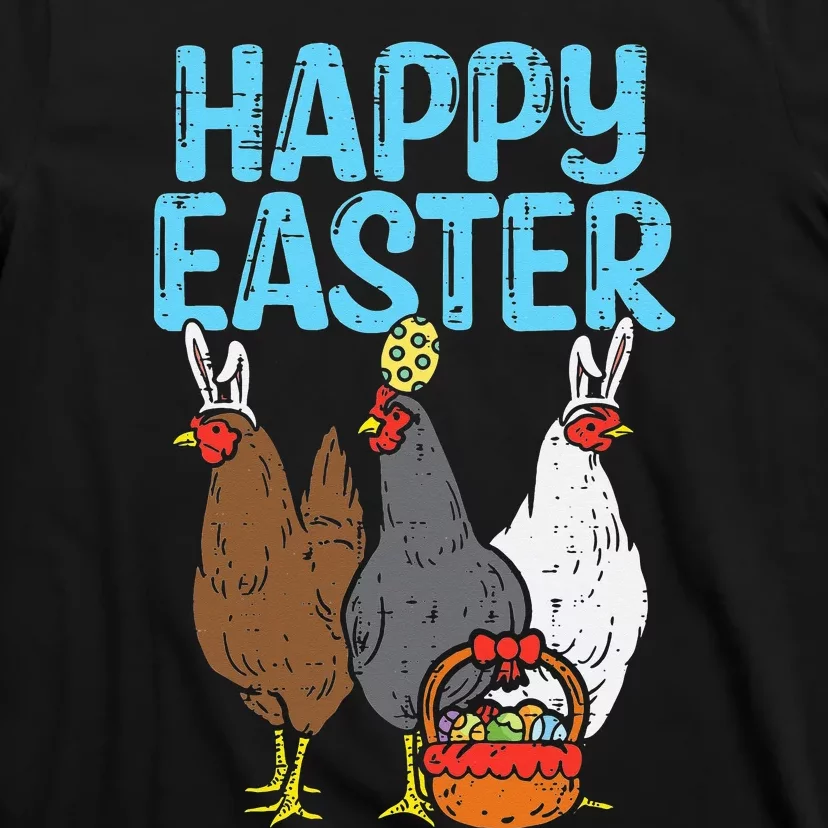 Happy Easter Chicken Bunnies Egg Poultry Farm Animal Farmer T-Shirt