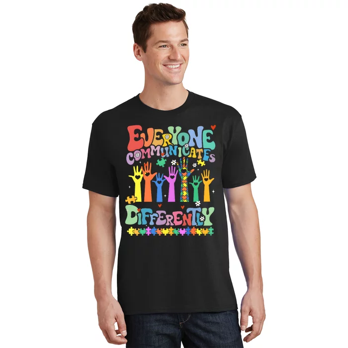 Hands Everyone Communicates Differently T-Shirt