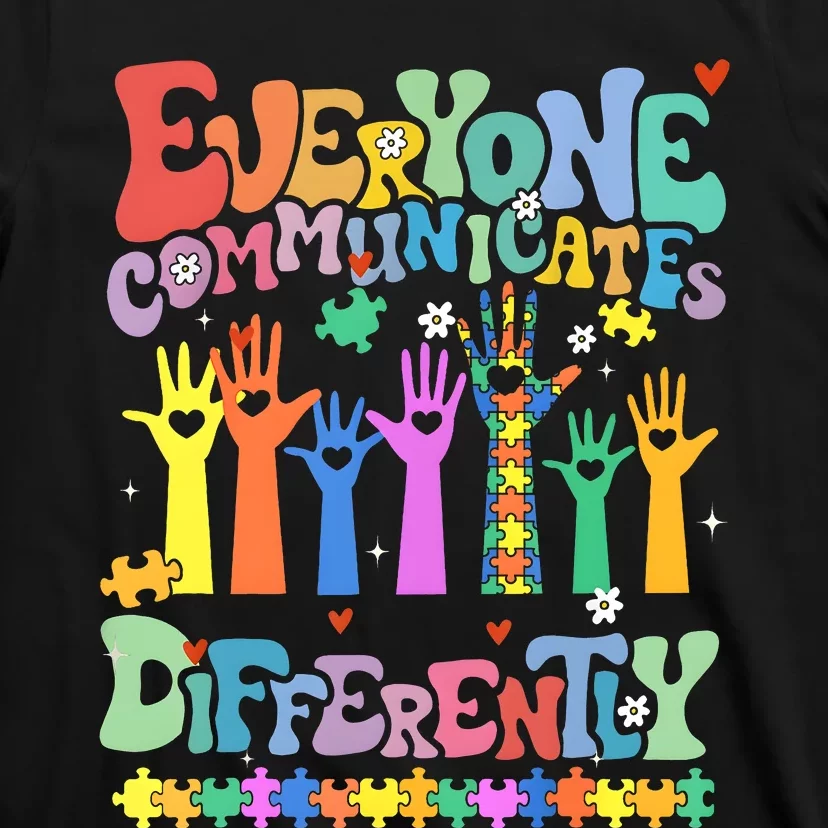 Hands Everyone Communicates Differently T-Shirt