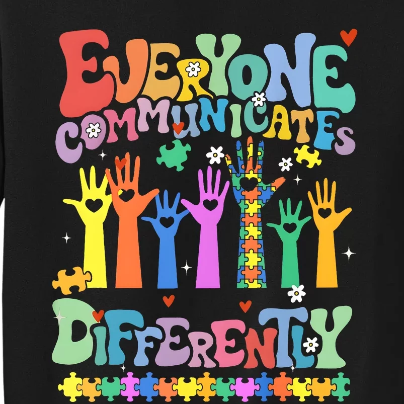 Hands Everyone Communicates Differently Tall Sweatshirt