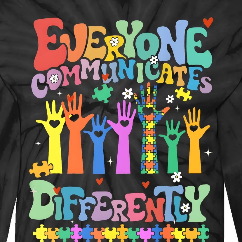 Hands Everyone Communicates Differently Tie-Dye Long Sleeve Shirt