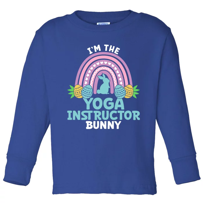 Happy Easter Day I'm The Yoga Instructor Bunny Funny Gift Toddler Long Sleeve Shirt