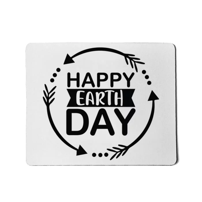 Happy Earth Day Mousepad