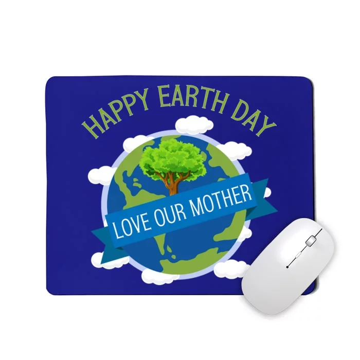 Happy Earth Day World Earth Day Awareness Gift Mousepad