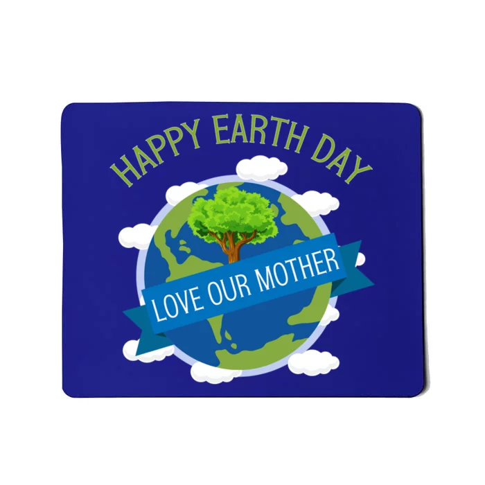 Happy Earth Day World Earth Day Awareness Gift Mousepad