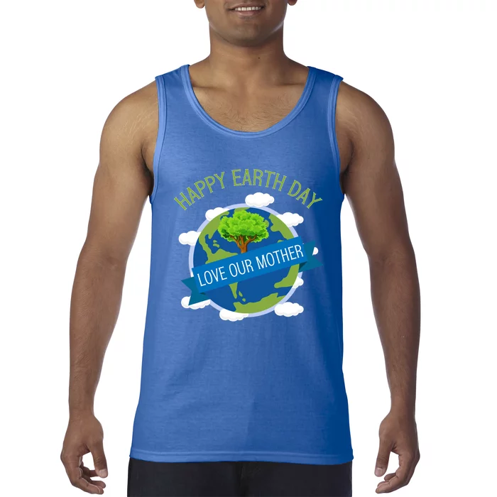 Happy Earth Day World Earth Day Awareness Gift Tank Top