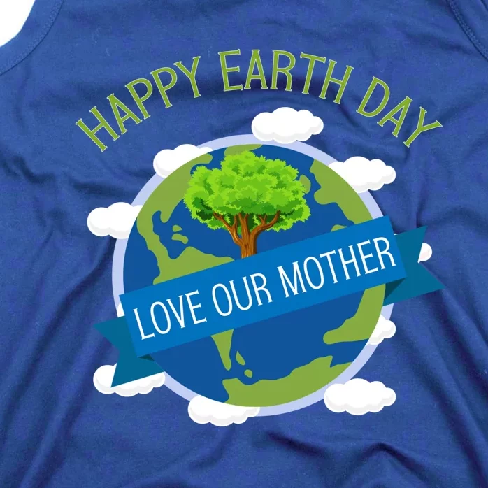 Happy Earth Day World Earth Day Awareness Gift Tank Top