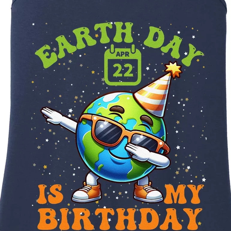 Happy Earth Day Is My Birthday Pro Environment Party Ladies Essential Tank