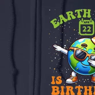 Happy Earth Day Is My Birthday Pro Environment Party Full Zip Hoodie