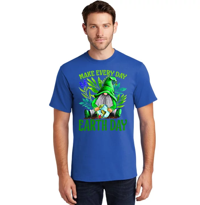 Happy Earth Day Make Earth Day Every Day Gift Tall T-Shirt