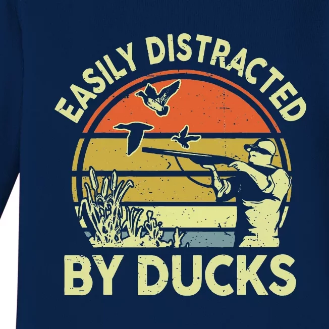 Hunting Easily Distracted Ducks Funny Hunter Dad Gift Baby Long Sleeve Bodysuit