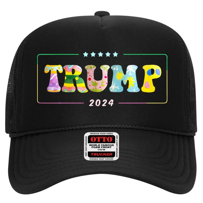 Happy Easter Day Trump 2024 With Easter Eggs High Crown Mesh Trucker Hat