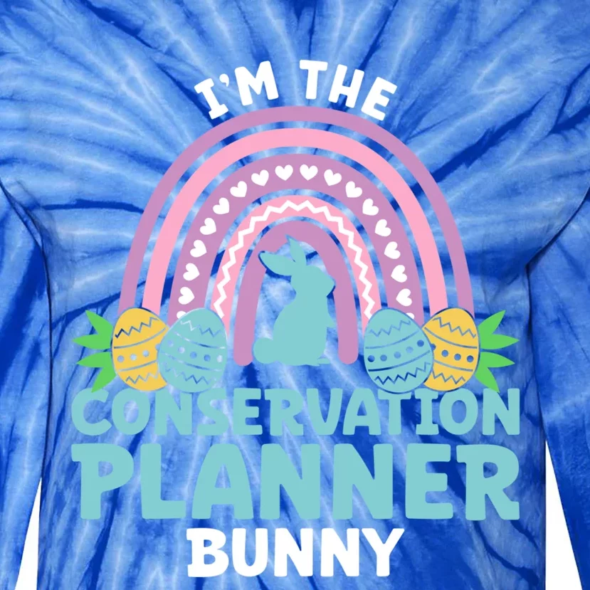 Happy Easter Day Im The Conservation Planner Bunny Gift Tie-Dye Long Sleeve Shirt