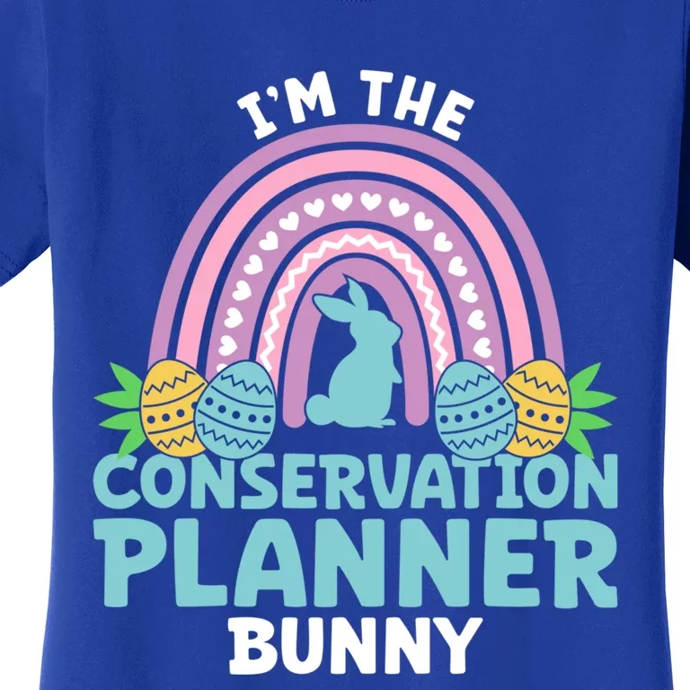 Happy Easter Day Im The Conservation Planner Bunny Gift Women's T-Shirt