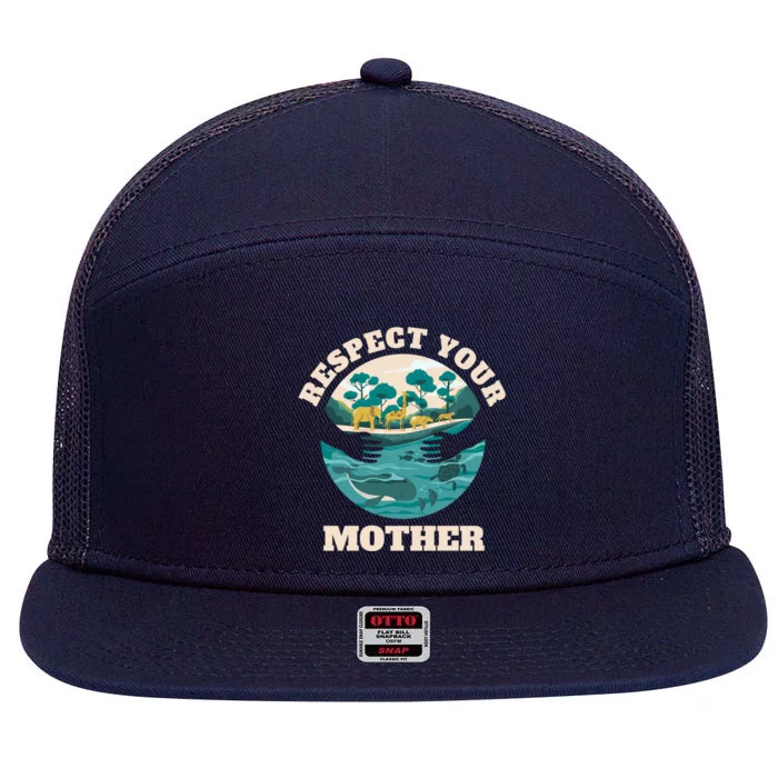 Happy Earth Day Respect Your Mother Funny Science Teacher Gift 7 Panel Mesh Trucker Snapback Hat