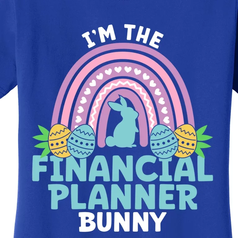 Happy Easter Day Im The Financial Planner Bunny Gift Women's T-Shirt