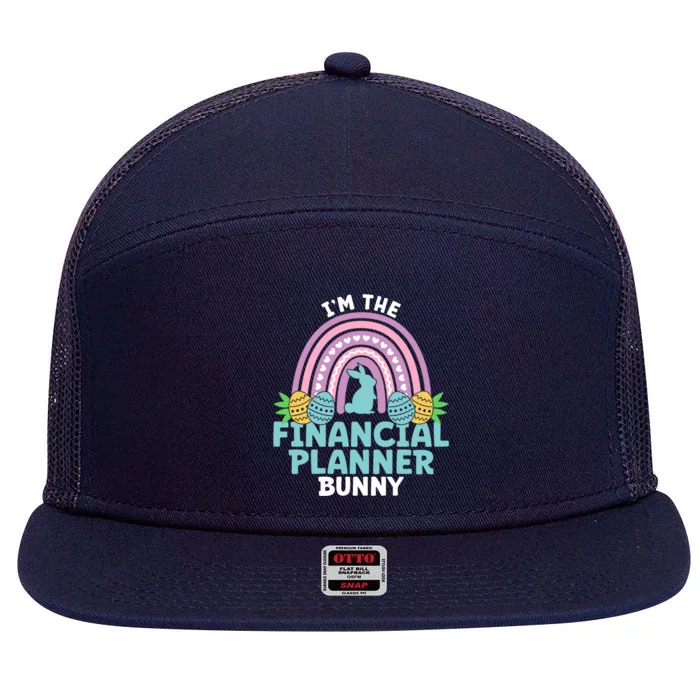 Happy Easter Day Im The Financial Planner Bunny Gift 7 Panel Mesh Trucker Snapback Hat