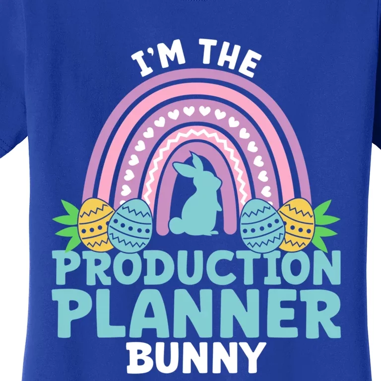 Happy Easter Day Im The Production Planner Bunny Cool Gift Women's T-Shirt