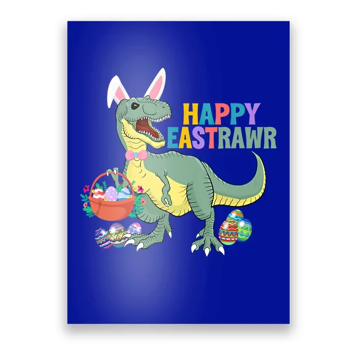 Happy Eastrawr Dinosaur Easter Bunny Eggs Hunting Rabbit Great Gift Poster