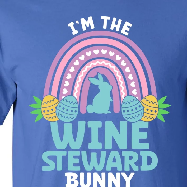 Happy Easter Day I'm The Wine Steward Bunny Funny Gift Tall T-Shirt