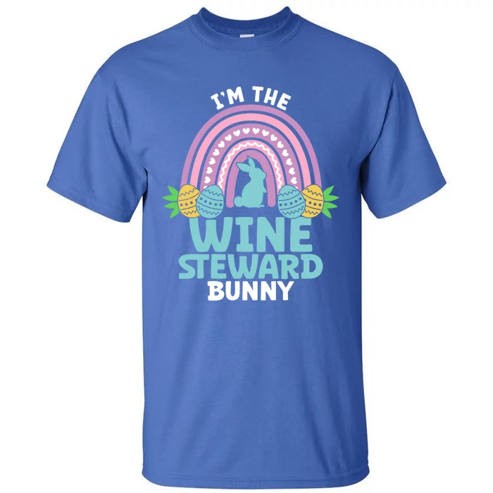 Happy Easter Day I'm The Wine Steward Bunny Funny Gift Tall T-Shirt