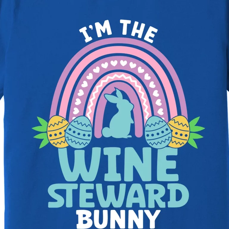 Happy Easter Day I'm The Wine Steward Bunny Funny Gift Premium T-Shirt