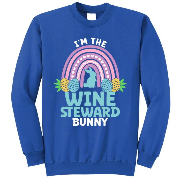 Happy Easter Day I'm The Wine Steward Bunny Funny Gift Tall Sweatshirt