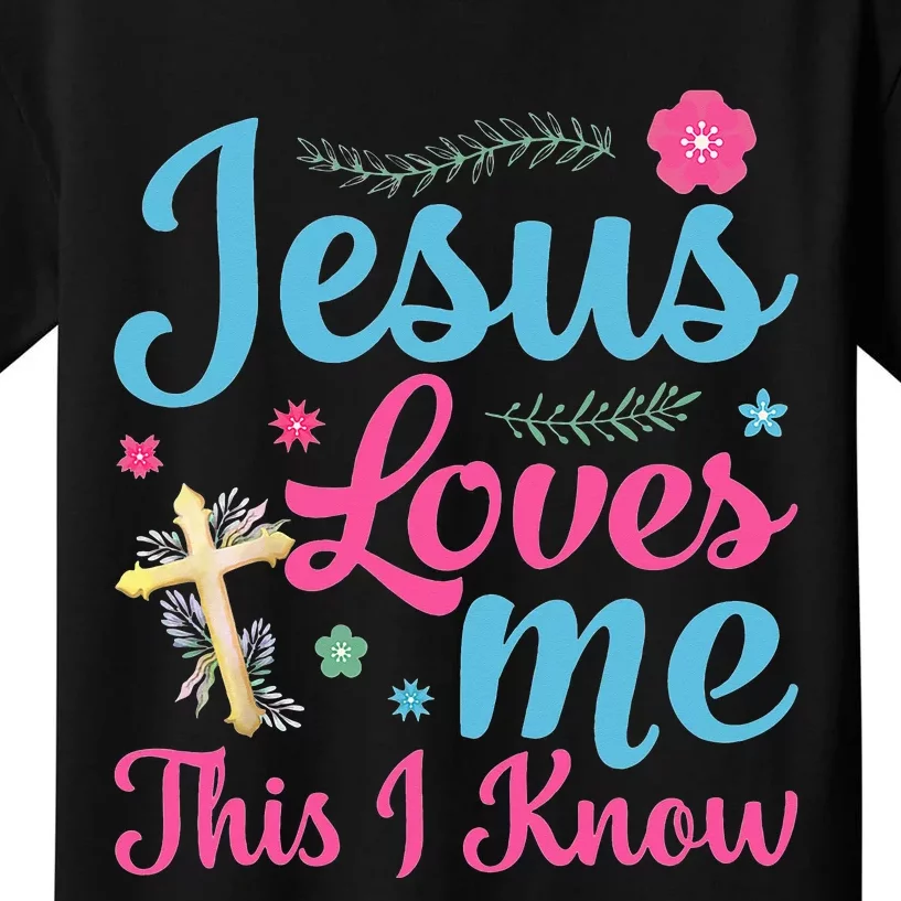 Happy Easter Day Quotes Jesus Loves Me This I Know Kids T-Shirt